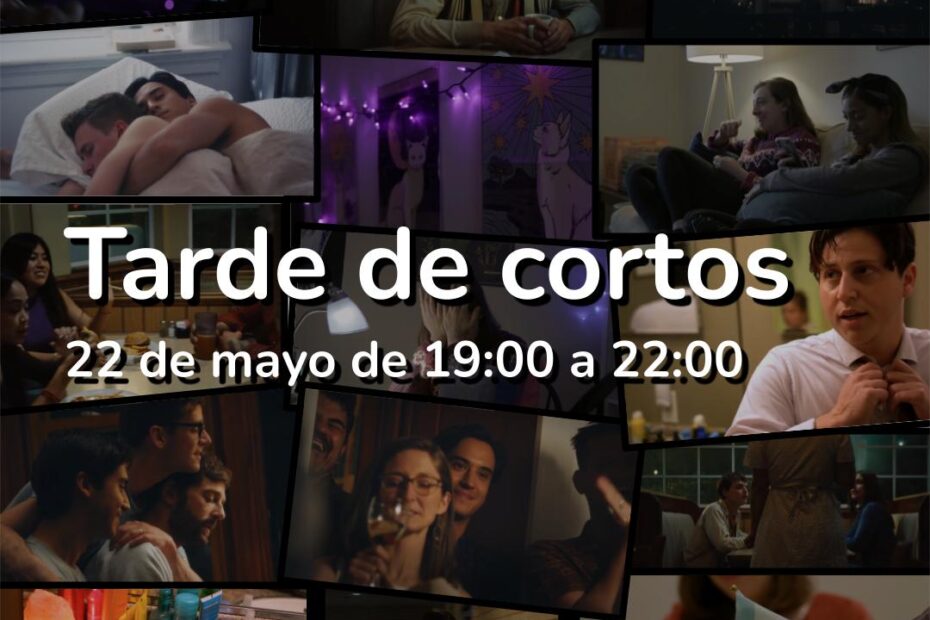 El fondo es un collage de muchas imágenes de cortos. Se ve el logitpo de Poliamor Madrid y el texto pone: Cineforum, Tarde de cortos, 22 de mayo de 19:00 a 22:00. En la parte de abajo está la dirección y logotipo de La Marimala de Lavapiés, C/ Provisiones 18, Madrid.